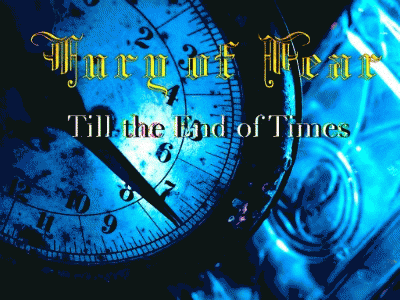 Fury Of Fear : Till the End of Times